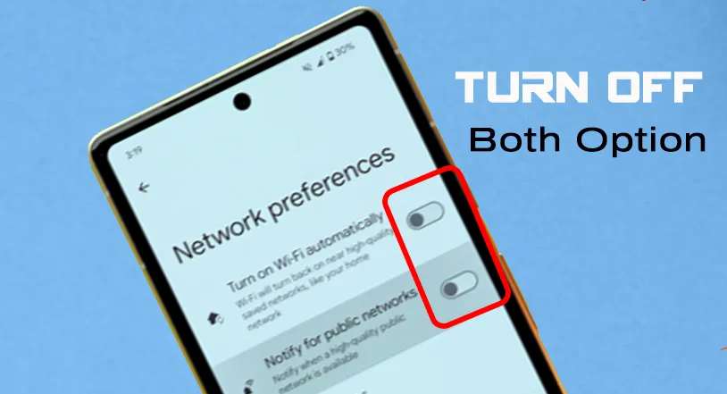  Improve Your Battery Power by stopping both network performance