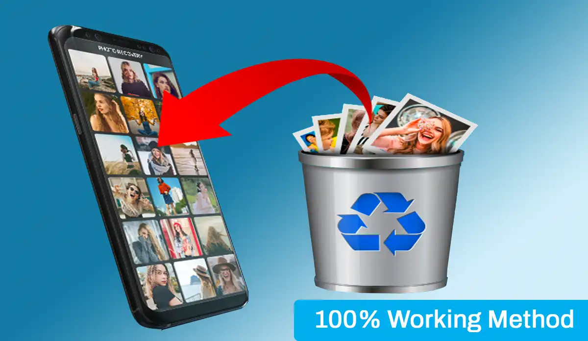 How to Recover Deleted Photos from Android -100% Working Methods