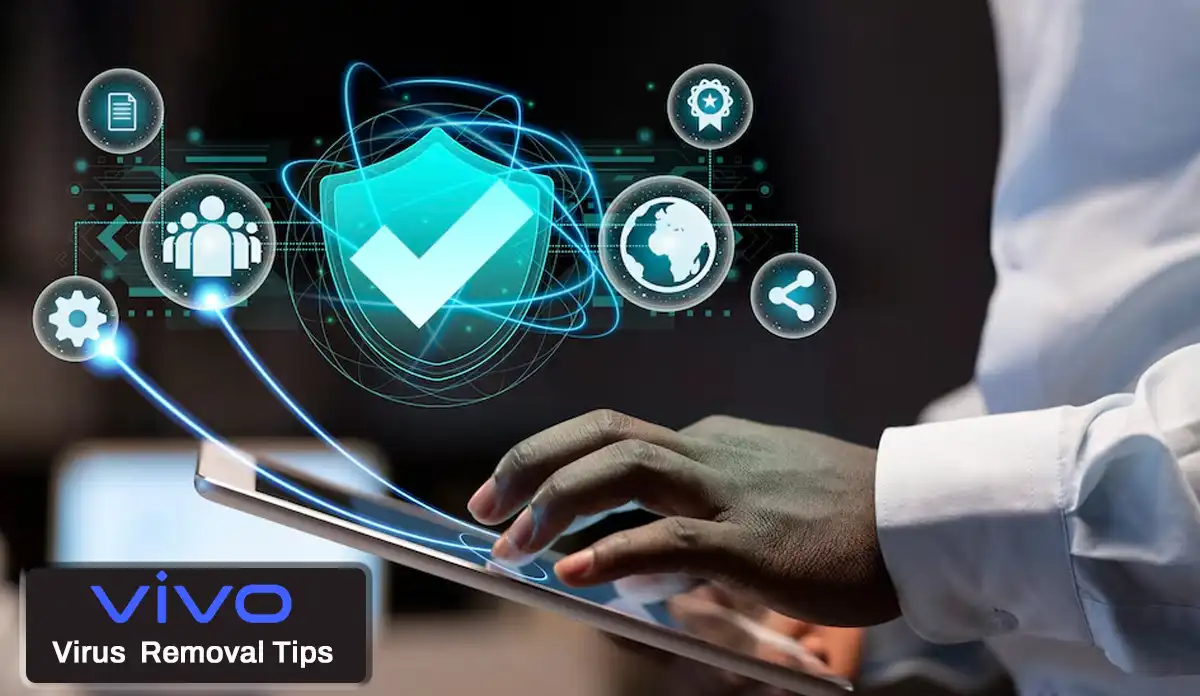 Best 5 Methods to Remove Virus from Vivo Phone